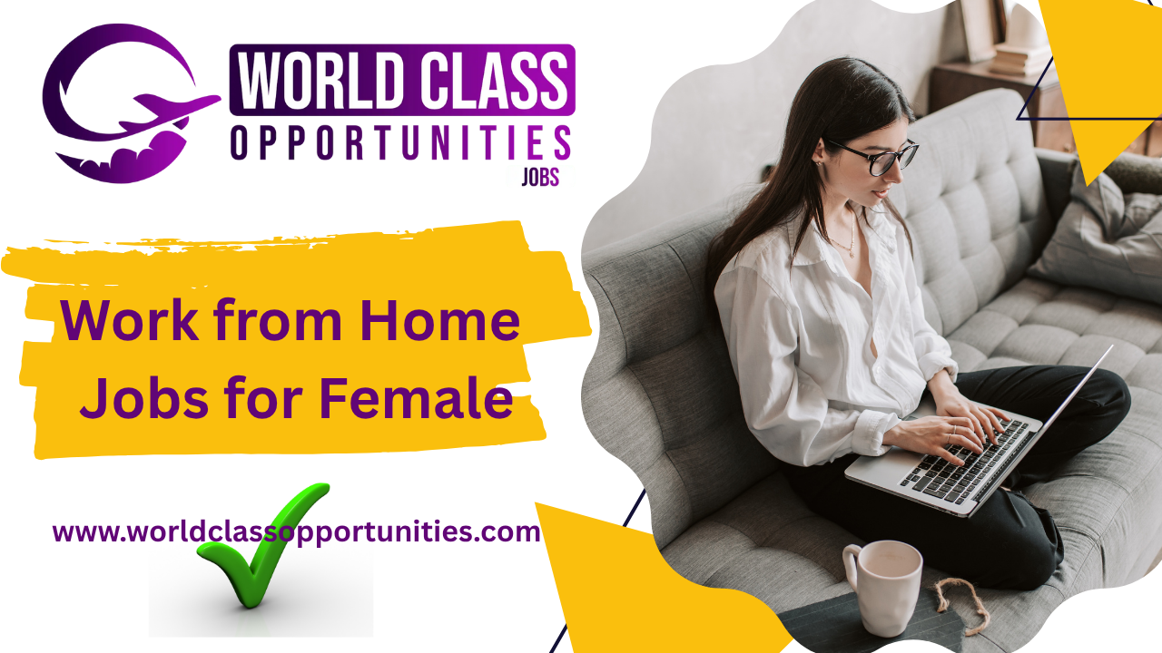 Work from Home Jobs for Female: Best Online & Remote Options